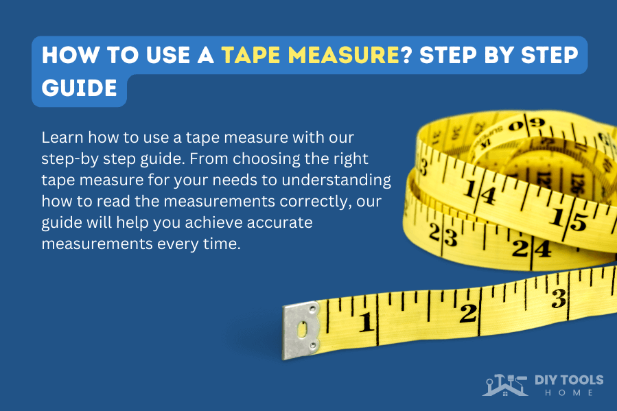 How to use a tape measure