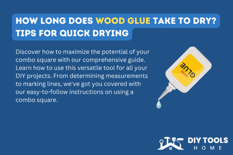 How Long does Wood Glue take to Dry? Tips for Quick Drying