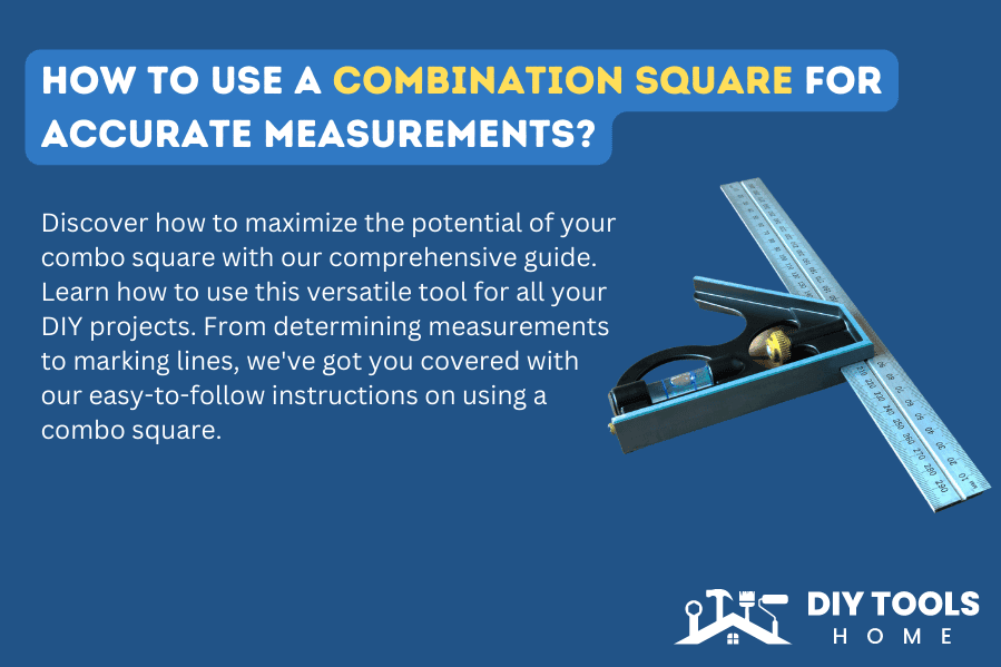 How to use a combination square